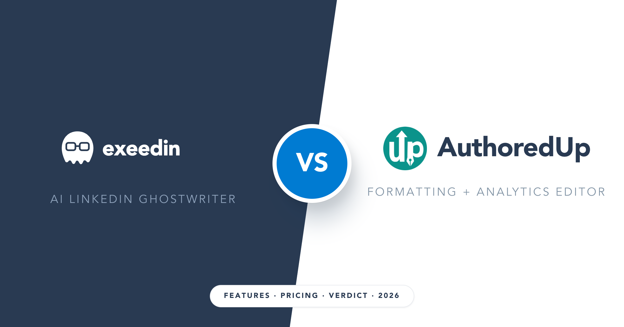 exeedin vs AuthoredUp: Features, Pricing, and the Better Pick (2026)
